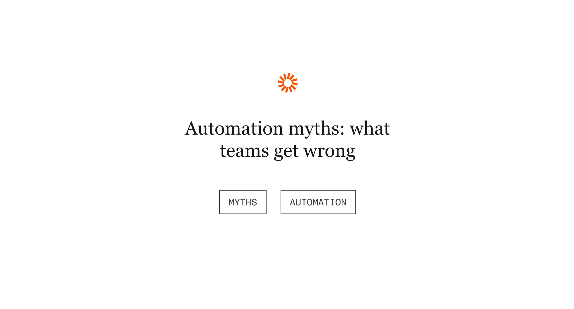 Automation myths
